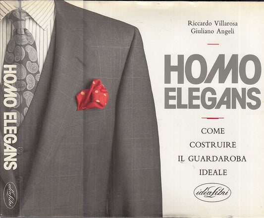 LZ- HOMO ELEGANS GUARDAROBA IDEALE - VILLAROSA - IDEALIBRI --- 1990 - CS -XDS13