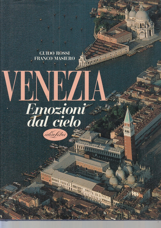 LV- VENEZIA EMOZIONI DAL CIELO - ROSSI MASIERO - IDEALIBRI --- 1988- CS- YFS926