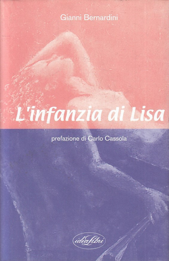LN2- L'INFANZIA DI LISA - BERNARDINI - IDEALIBRI - CS - JXS172