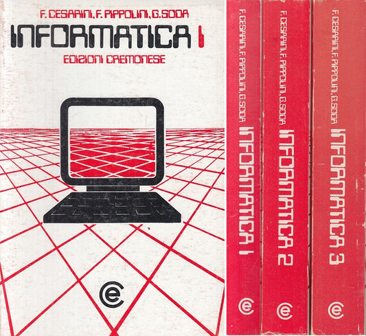 LZ- INFORMATICA 3 VOLUMI- CESARINI PIPPOLINI SODA- CREMONESE--- 1988- B - YFS575