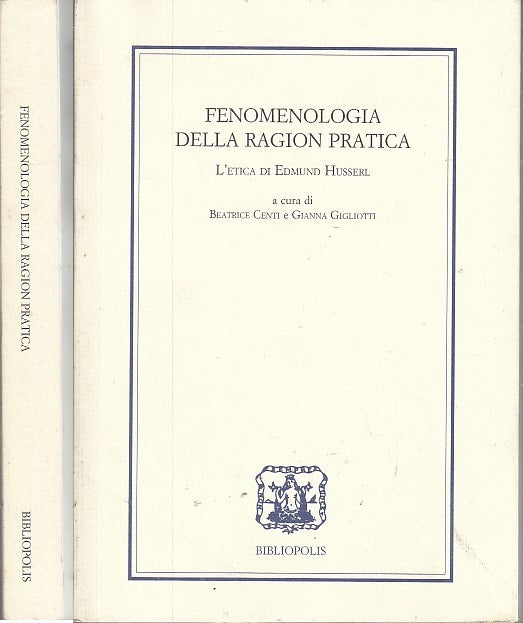 LS- FENOMENOLOGIA RAGION PRATICA EDMUND HUSSERL-- BIBLIOPOLIS--- 2004- B- YFS662