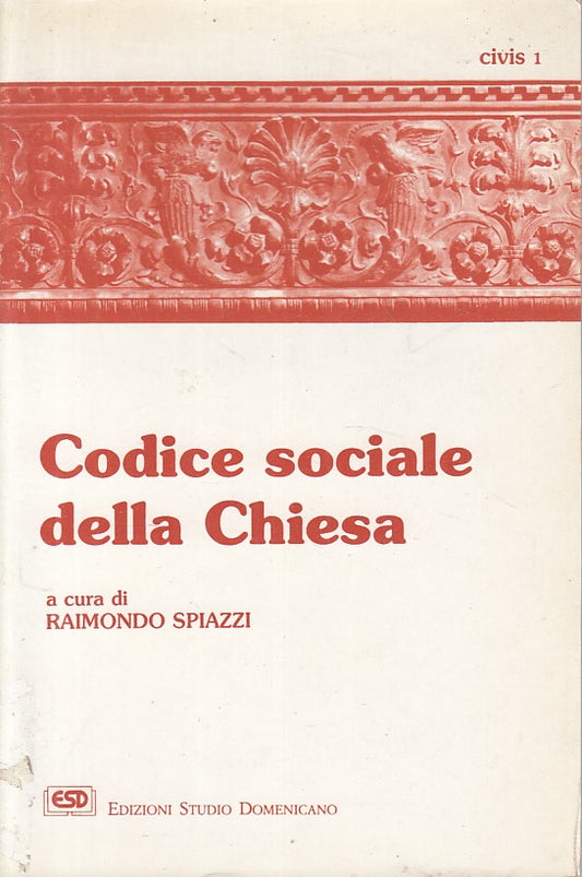 LD- CODICE SOCIALE DELLA CHIESA - SPIAZZI - ESD - CIVIS -- 1988 - B - YFS393