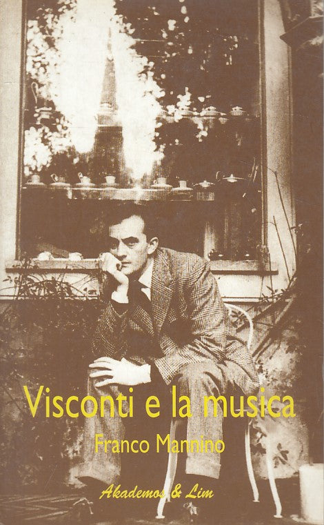 LN- VISCONTI E LA MUSICA - FRANCO MANNINO - AKADEMOS --- 1994 - B - ZFS461