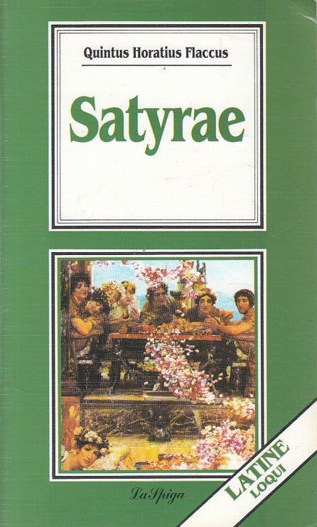 SATYRAE IN LATINO- QUINTUS HORATIUS FLACCUS - LA SPIGA --- 1993 - B - YFS491