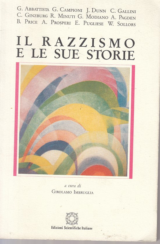 LS- IL RAZZISMO E LE SUE STORIE -- SCIENTIFICHE ITALIANE --- 1992 - B - ZFS148