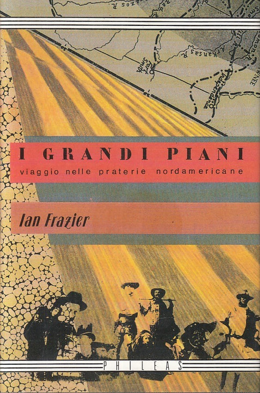LN- I GRANDI PIANI VIAGGIO PRATERIE - IAN FRAZIER - PHILEAS --- 1990- CS- YFS423