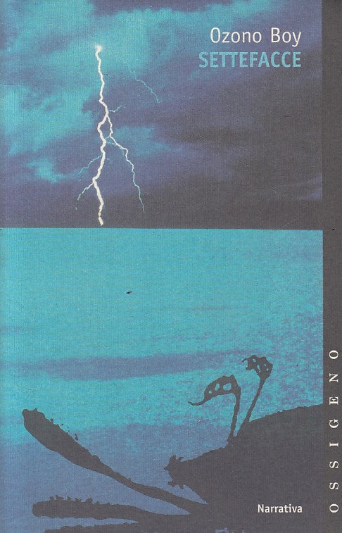 SETTEFACCE - OZONO BOY - FELTRINELLI -- 1a ED. - 1998 - B - YFS325