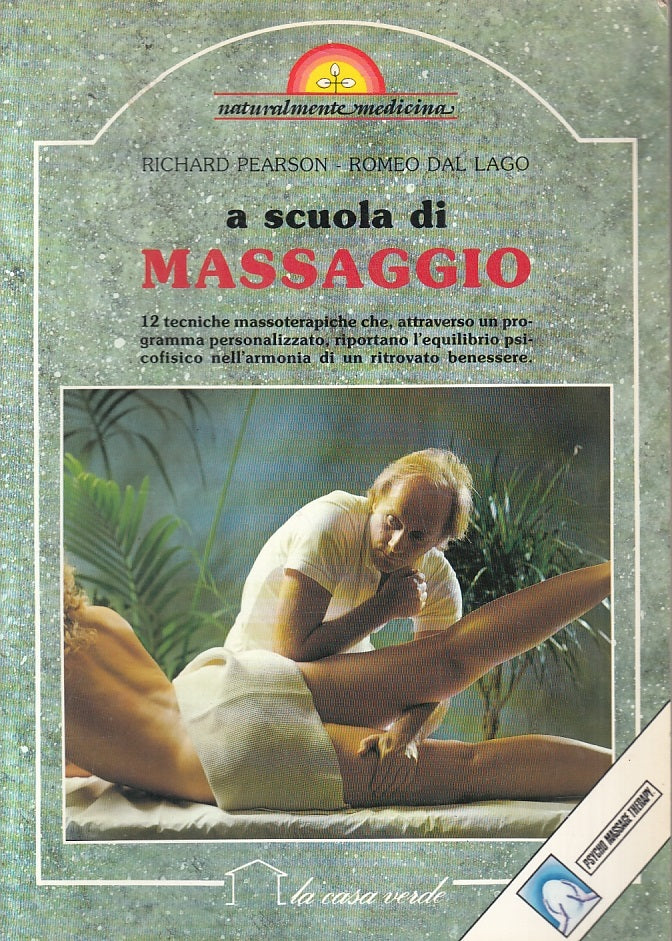 LZ- A SCUOLA DI MASSAGGIO - PEARSON DAL LAGO - LA CASA VERDE ---- B - ZFS438