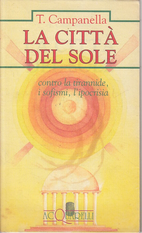 LA CITTA' DEL SOLE- CAMPANELLA- DEMETRA- ACQUARELLI- 1a ED.- 1993- B- XFS