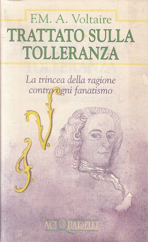 LN2- TRATTATO SULLA TOLLERANZA - VOLTAIRE - DEMETRA ACQUARELLI - BS - XFS