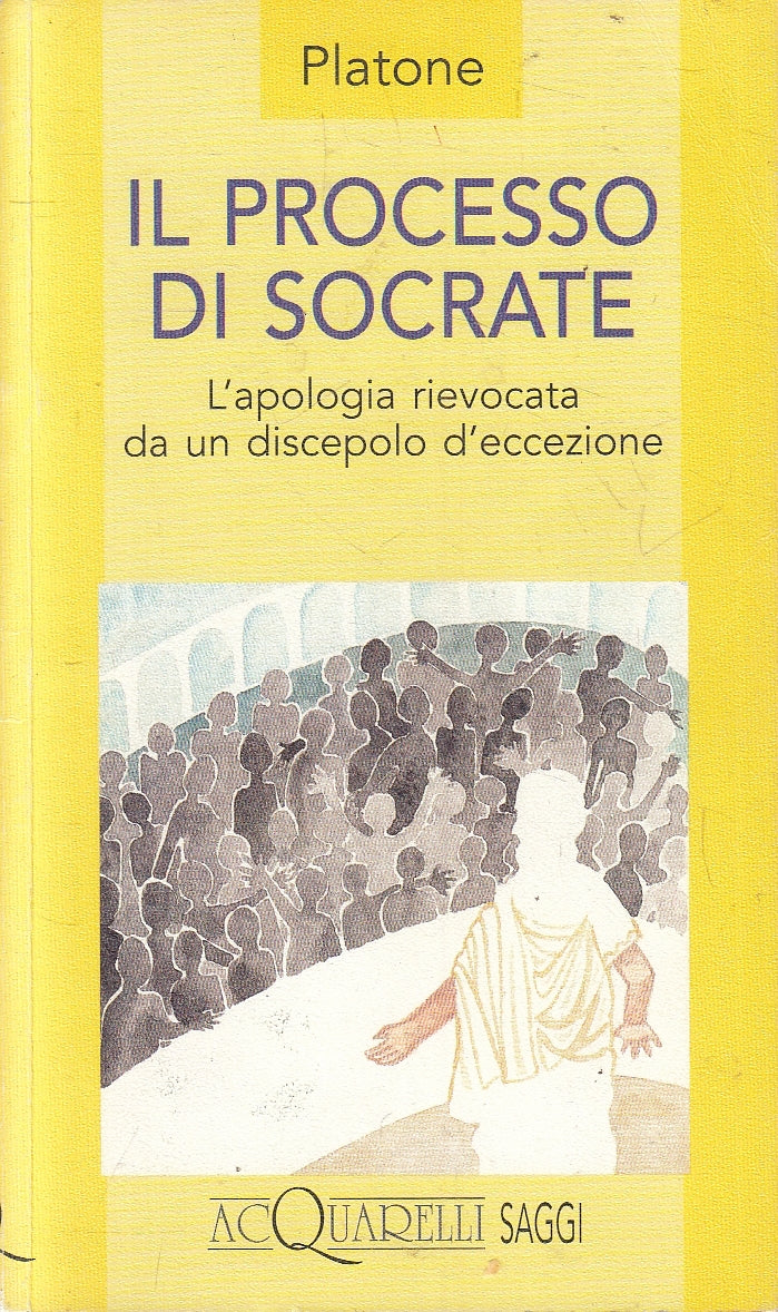 LN2- IL PROCESSO DI SOCRATE - PLATONE - ACQUARELLI SAGGI - B - JXS161