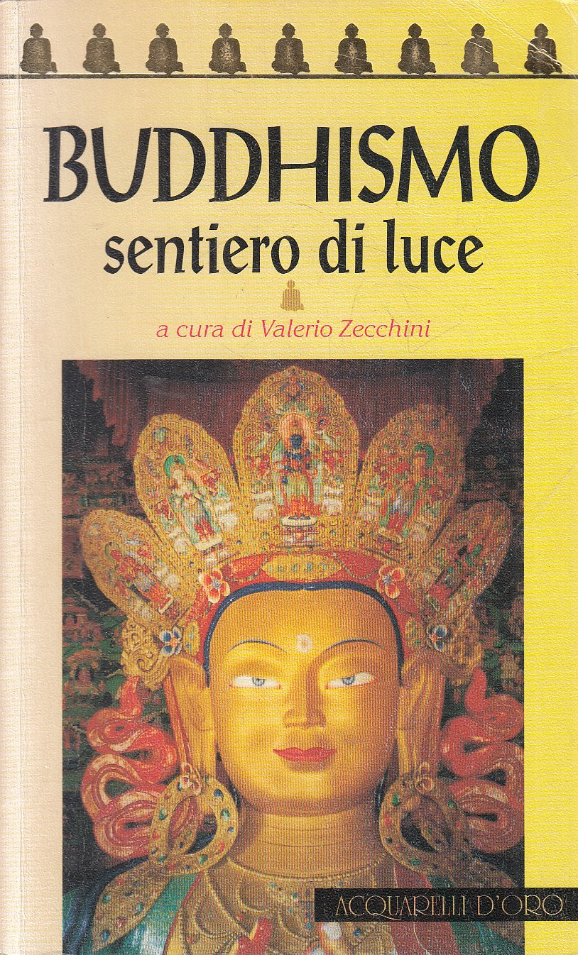 BUDDHISMO SENTIERO DI LUCE - ZECCHINI - DEMETRA ACUARELLI D'ORO - B- JXS297