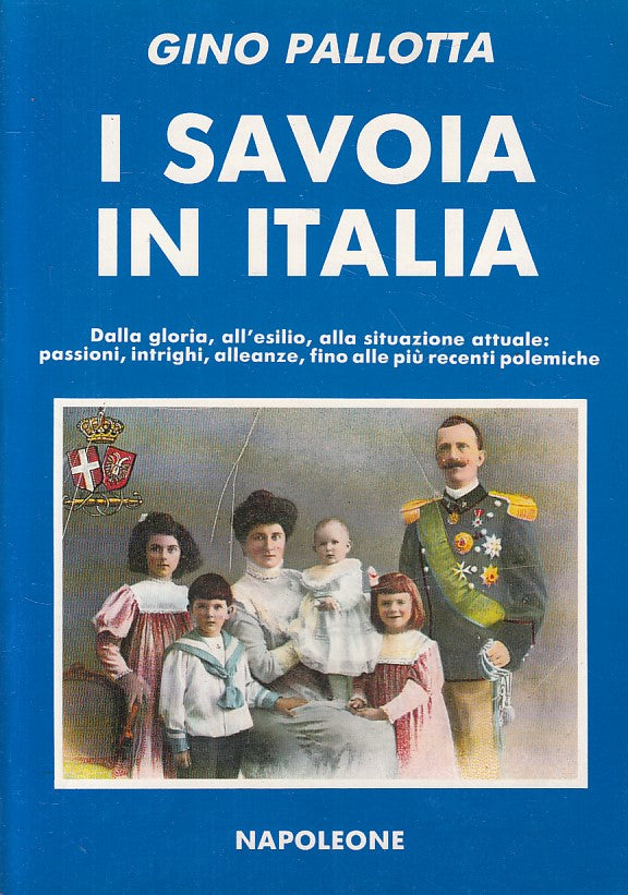 LS- I SAVOIA IN ITALIA - GINO PALLOTTA - NAPOLEONE --- 1990 - B - ZFS482
