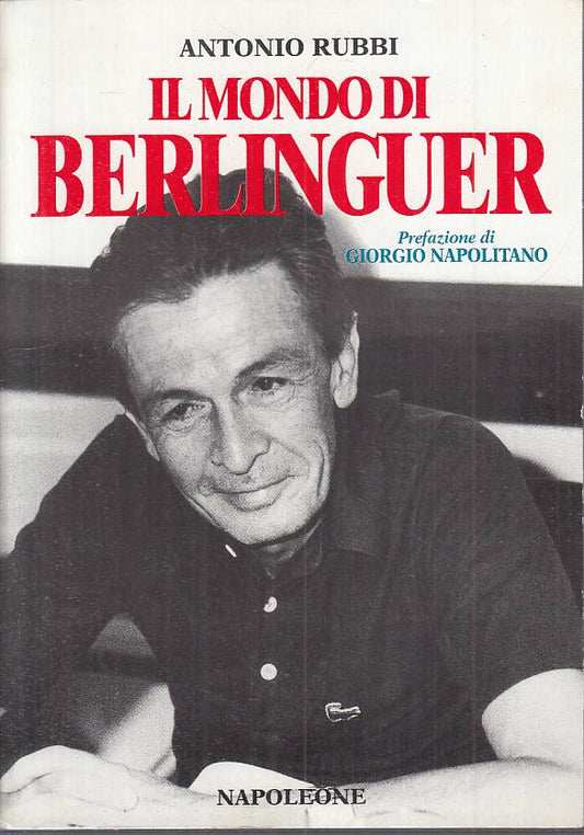 LS- IL MONDO DI BERLINGUER - RUBBI - NAPOLEONE - SAGGI -- 1994 - B - YTS663