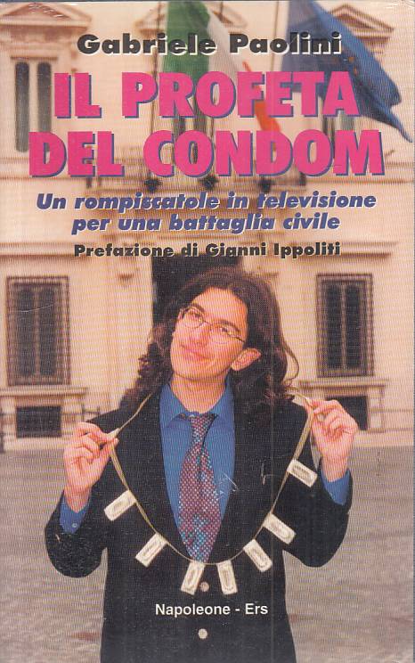 LS- IL PROFETA DEL CONDOM BATTAGLIA CIVILE- PAOLINI - NAPOLEONE ---- B - YTS606