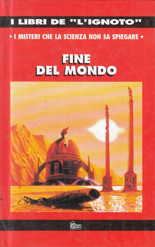 LN2- FINE DEL MONDO - HOBBY & WORK LIBRI DE L'IGNOTO - C - JXS26