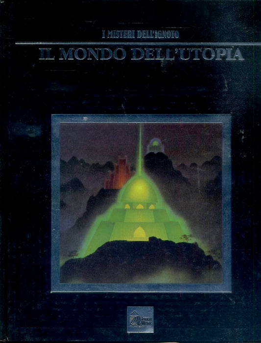LZ- I MISTERI DELL'IGNOTO IL MONDO DELL'UTOPIA-- HOBBY & WORK--- 1990- C- ZFS504