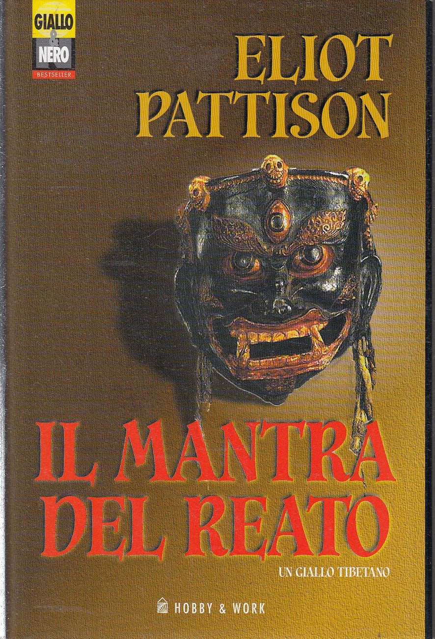 IL MANTRA DEL REATO - ELIOT PATTISON- HOBBY & WORK GIALLO & NERO- CS- JXS80