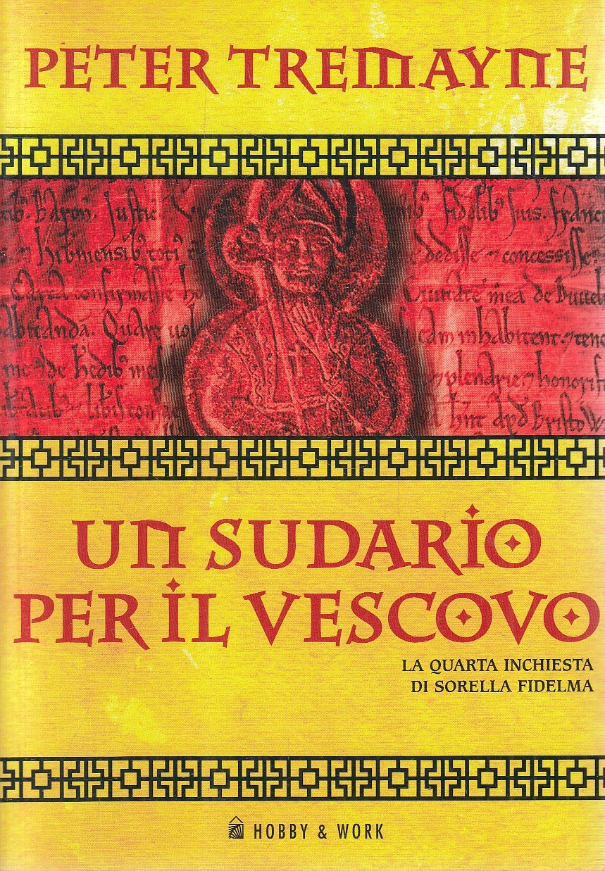 UN SUDARIO PER IL VESCOVO - PETER TREMAYNE - HOBBY & WORK - B - JXS225