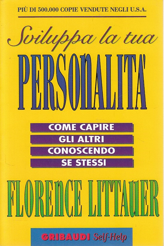 LS- SVILUPPO DELLA TUA PERSONALITA' - LITTAUER - GRIBAUDI --- 2000 - B - YDS210