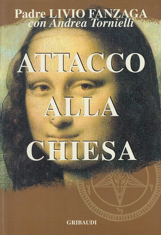 LD- ATTACCO ALLA CHIESA- FANZAGA TORNIELLI- GRIBAUDI-- 1a ED.- 2006 - B - ZFS102