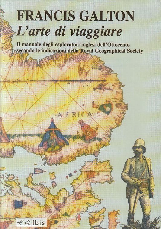 LZ- L'ARTE DI VIAGGIARE MANUALE ESPLORATORI INGLESI-- IBIS--- 2002 - BS - ZFS485