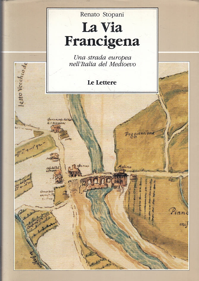 LZ- LA VIA FRANCIGENA STRADA EUROPEA - RENATO STOPANI - LE LETTERE---- B- ZFS212