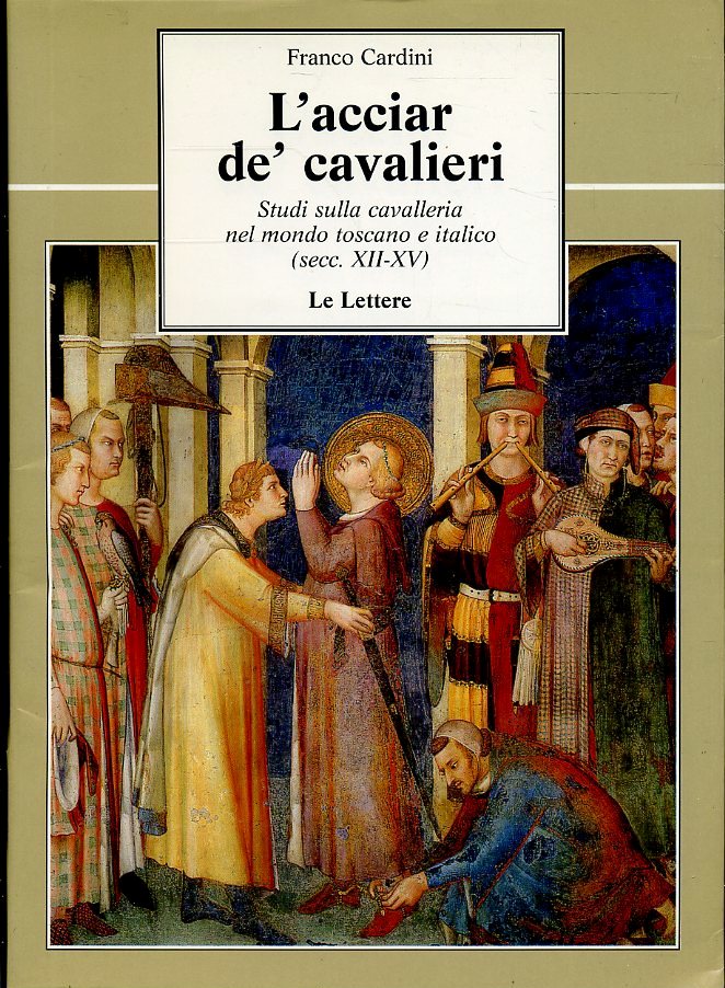 LS- L'ACCIAR DE' CAVALIERI CAVALLERIA - CARDINI- LE LETTERE--- 1997- BS- ZFS638