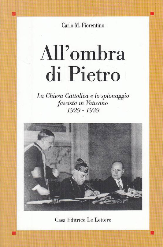 LS- ALL'OMBRA DI PIETRO - FIORENTINO - LE LETTERE - SAGGI -- 1999 - B - YTS316