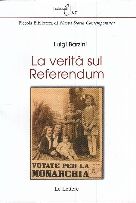 LS- LA VERITA' SUL REFERENDUM - BARZINI - LE LETTERE --- 2005 - B - ZTS101