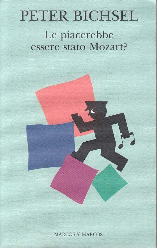 LN- LE PIECEREBBE ESSERE STATO MOZART?- BICHSEL - MARCOS --- 1993 - B - YDS494