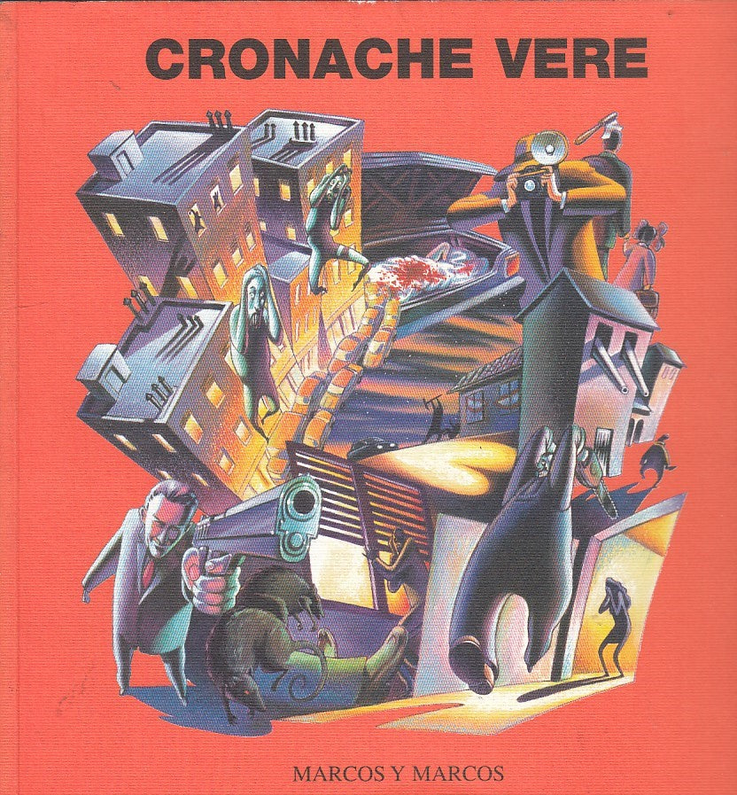 LZ- CRONACHE VERE ARTISTI NEL MONDO CRIMINE-- MARCOS Y MARCOS--- 1998- B- YDS446
