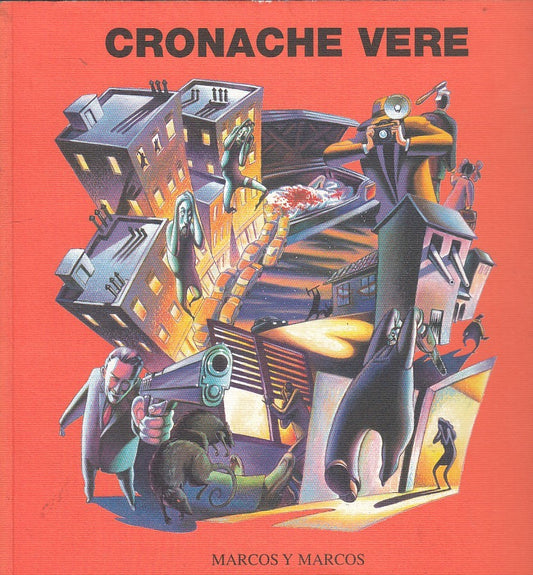 LZ- CRONACHE VERE ARTISTI NEL MONDO CRIMINE-- MARCOS Y MARCOS--- 1998- B- YDS446