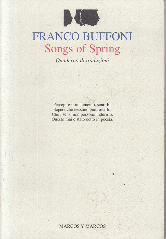 SONGS OF SPRINGS - FRANCO BUFFONI - MARCOS -- 1a ED. - 199 - B - ZFS38