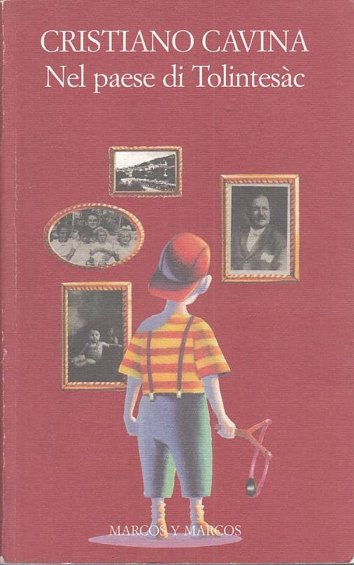 LN- NEL PAESE DI TOLINTESAC - CAVINA - MARCOS -- 1a ED. - 2005 - B - ZFS125
