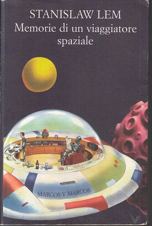 LF- MEMORIE DI UN VIAGGIATORE SPAZIALE- STANISLAW LEM- MARCOS--- 2004- B- ZFS230