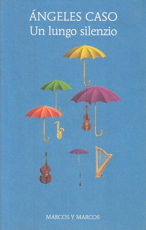LN2- UN LUNGO SILENZIO - ANGELES CASO - MARCOS Y MARCOS - B - JXS224