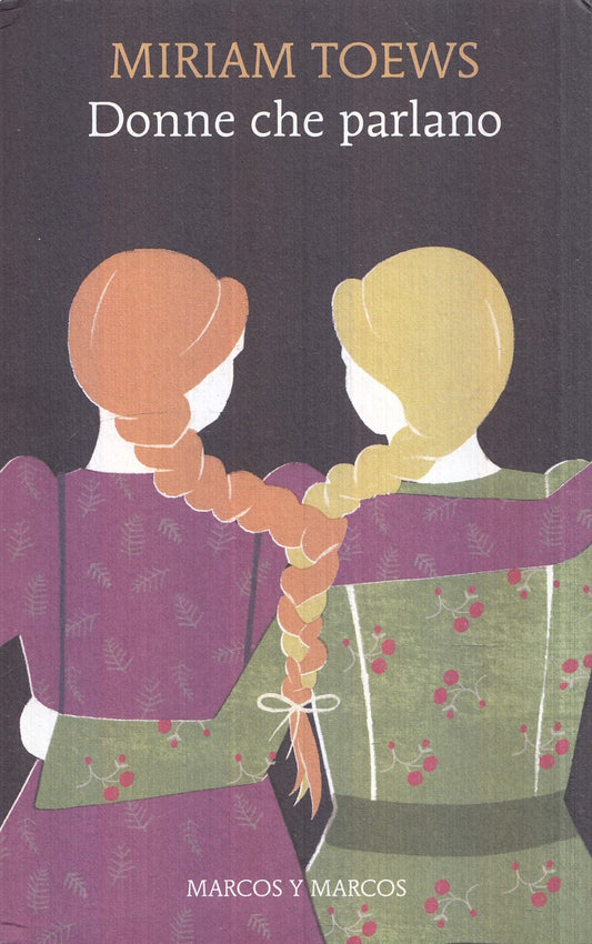LN- DONNE CHE PARLANO- MIRIAM TOEWS- MARCOS Y MARCOS--- 2023- B- YFS985