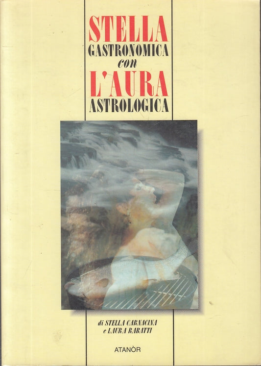 LZ- STELLA GASTRONIMICA CON L'AURA ASTROLOGICA -- ATANOR -- 1993 - B - YFS372
