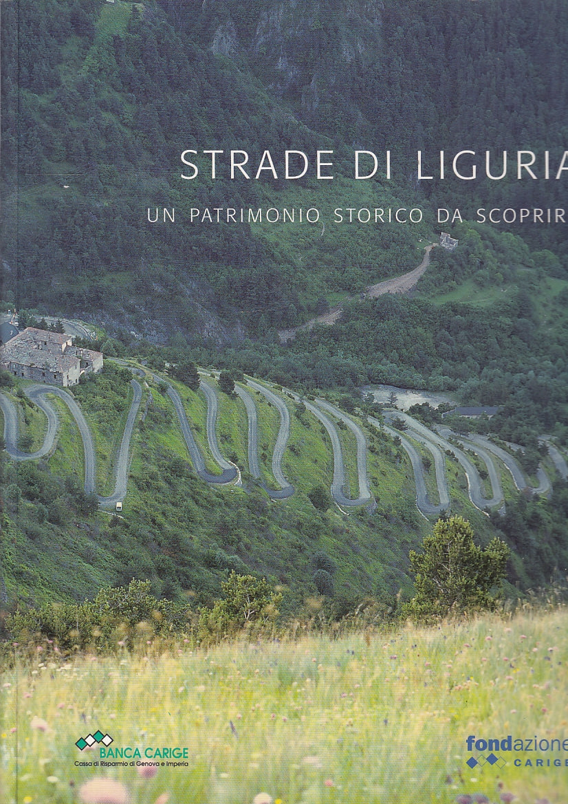 LV- STRADE DI LIGURIA PATRIMONIO STORICO -- FONDAZIONE CARIGE--- 2007- B- YFS653