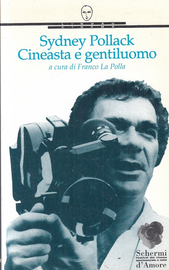 LS- SYDNEY POLLACK CINEASTA E GENTILUOMO- LINDAU- SCHERMI D'AMORE- 1997- B-YFS32