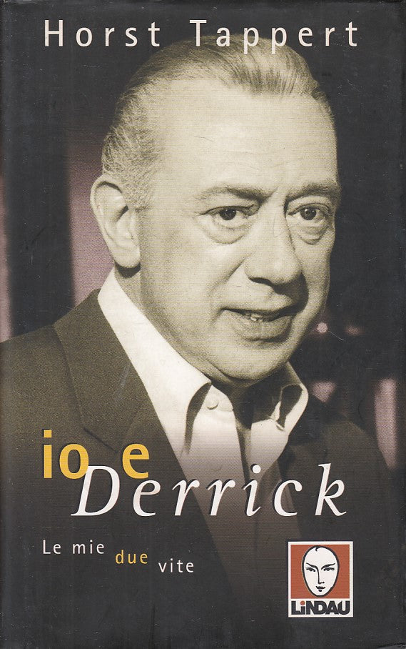 LN- IO E DERRICK LE MIE DUE VITE - TAPPERT - LINDAU- COMETE-- 1999 - CS - YDS179