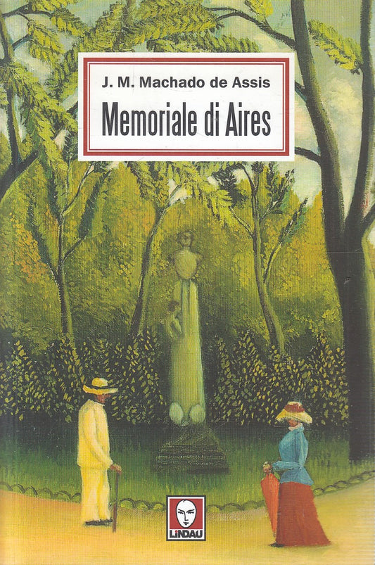 LN- MEMORIALE DI AIRES - MACHADO DE ASSIS - LINDAU - STORIE --- B - YFS482
