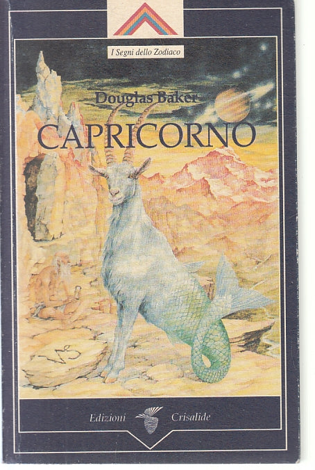 LZ- CAPRICORNO - DOUGLAS BAKER - CRISALIDE - SEGNI DELLO ZODIACO --- B - ZFS435