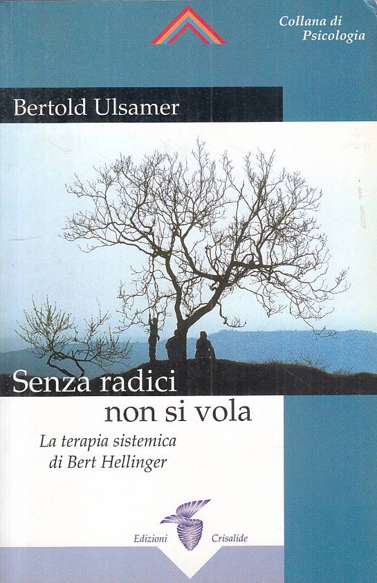 LS- SENZA RADICI NON SI VOLA - ULSAMER - CRISTALIDE -- 1a ED.- 2000 - B - YFS180