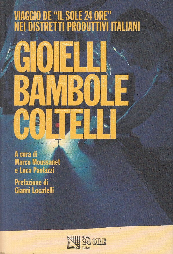 LS- GIOIELLI BAMBOLE COLTELLI DISTRETI PRODUTTIVI-- SOLE 24--- 1992 - B - ZFS616