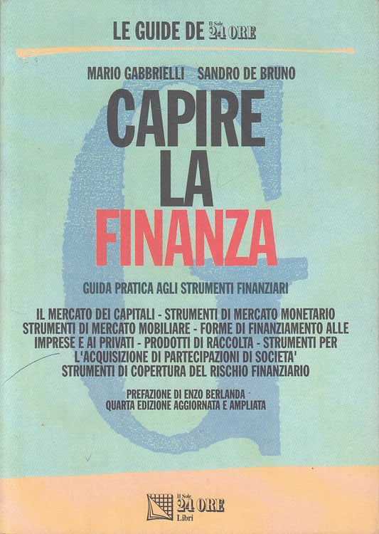 LZ- CAPIRE LA FINANZA - GABBRIELLI DE BRUNO - SOLE 24 --- 1994 - B - ZDS664