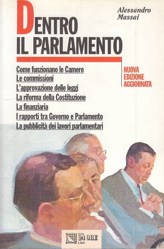 LS- DENTRO PARLAMENTO COME FUNZIONANO LE CAMERE - MASSAI - SOLE 24---- B - ZTS15