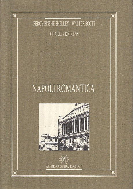 LN- NAPOLI ROMANTICA - SHELLEY SCOTT DICKENS - GUIDA --- 1993 - BS - ZFS662