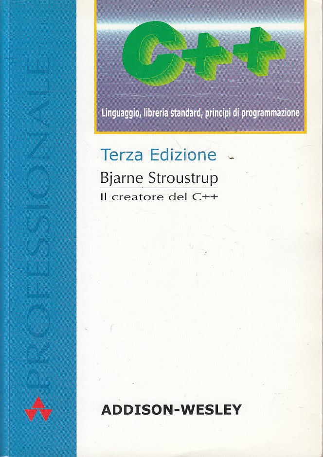 LZ- C++ LINGUAGGIO LIBRERIA PRINCIPI PROGRAMMAZIONE-- WESLEY--- 2004- B - YFS395